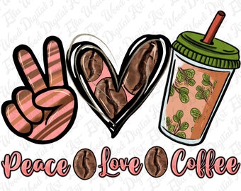 Peace love coffee png sublimation design download, coffee love png, coffee time png, coffee cup png, sublimate designs download
