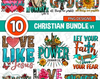 May include: A digital download of 10 Christian-themed designs featuring inspirational quotes and scripture verses. The designs include a cross, sunflowers, butterflies, and leopard print. The text includes "Praying Mom's Club", "Humble", "With God All Things Are Possible", "Love Like Jesus", "Power", "Let Your Faith Be Bigger Than Your Fear", "Forgive", "Love Never Fails", and "Meditate".