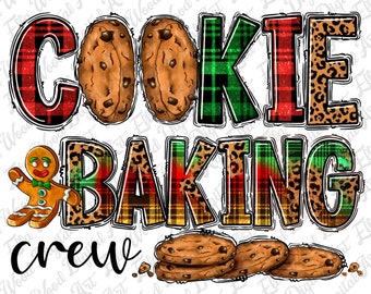 May include: A colorful graphic design with the text "Cookie Baking Crew" in a red, green, and yellow plaid pattern with leopard print accents. The design features gingerbread cookies and a gingerbread man.