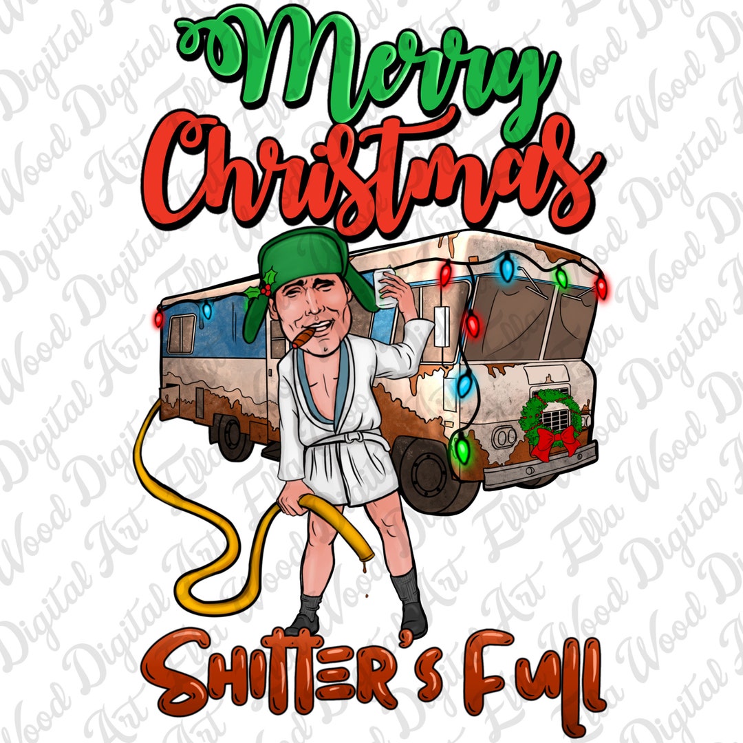 Shitters Full Merry Christmas Png Sublimation Design Download, Merry ...