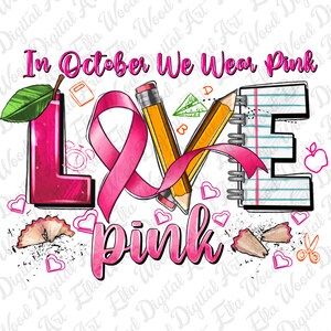 Im Oktober tragen wir rosa Lehrer png Sublimation Design download, Cancer Awareness png, Kampf gegen Krebs png, Awareness Ribbon png, download