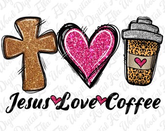 Peace love Jesus png sublimation design download,Jesus love coffee png,glitter cross png, Christian png,jesus png,sublimate designs download