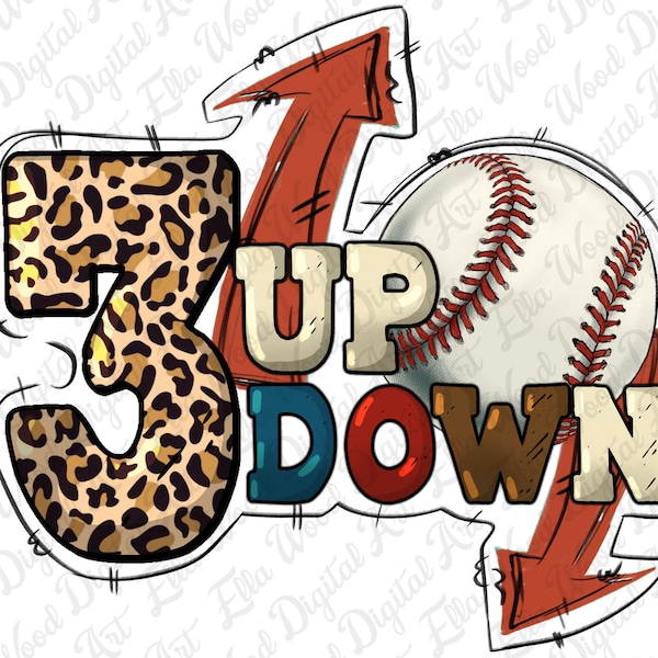 3 up 3 down Baseball png sublimation design download, game day png, Baseball game png, sport png, sublimate designs download