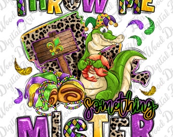 Throw me something mister png sublimation design download, Happy Mardi Gras png, Mardi Gras png, sublimate designs download
