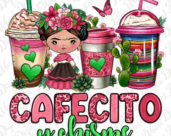 Cafecito y chisme coffee cups png sublimation design download, Mexican coffee png, Mexico png, Mexican design png,sublimate designs download