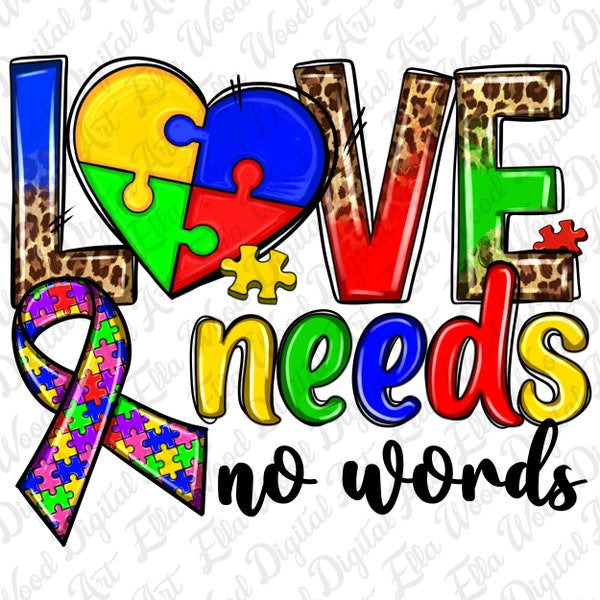 Love needs no words Autism png sublimation design download, Autism Awareness png, Autism puzzle png, Autism life png, sublimate download