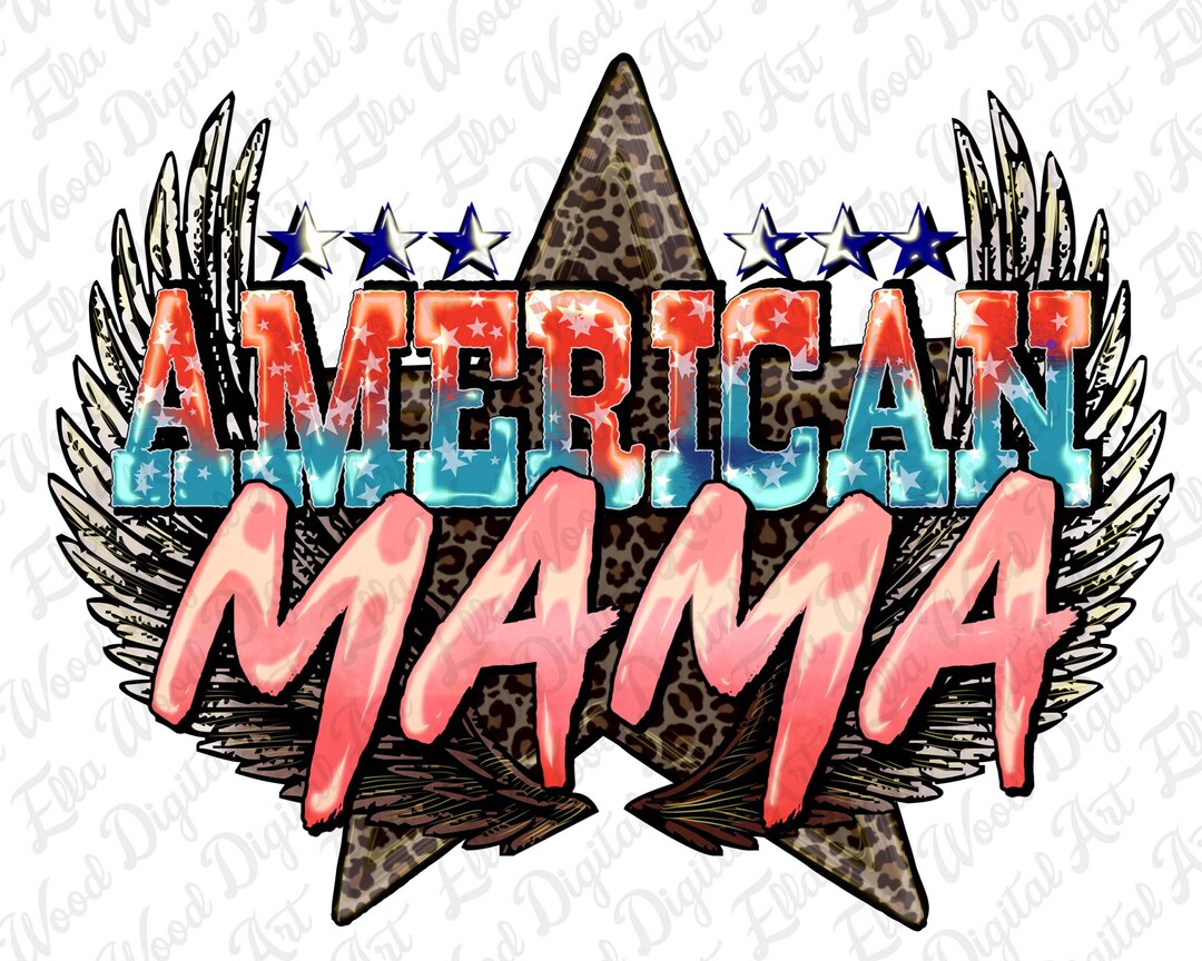 American Mama Png Sublimation Design Download, 4th of July Png, USA ...