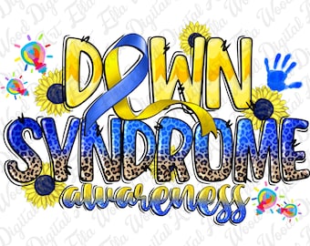May include: A colorful graphic design with the words "DOWN SYNDROME awareness" in yellow, blue, and black. The design features a blue ribbon, sunflowers, and a handprint.