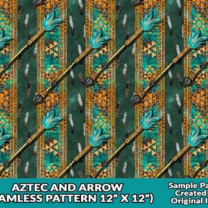 May include: Seamless pattern featuring a repeating design of turquoise and gold arrows with feathered tips on a green background. The pattern includes a geometric Aztec-inspired design in orange, turquoise, and gold. The text "AZTEC AND ARROW (SEAMLESS PATTERN 12" X 12")" is at the bottom of the image.