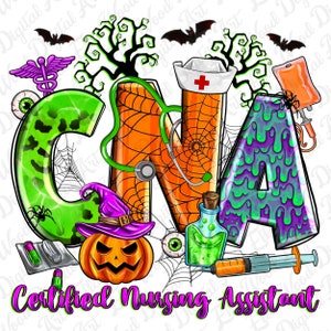 May include: A Halloween-themed graphic design featuring the letters "CNA" in a spooky style. The letters are decorated with spiderwebs, a witch's hat, a pumpkin, and other Halloween elements. The text "Certified Nursing Assistant" is written below the letters.