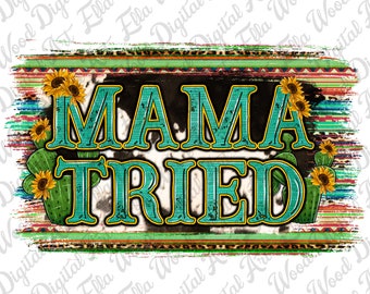 Mamá probó la descarga de diseño de sublimación png, mamá occidental png, png del Día de la Madre, png de mamá, descarga de diseños sublimados