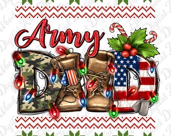 Christmas Army Dad png sublimation design download, Christmas png, Happy New Year png, Veteran png, Dad png, sublimate designs download