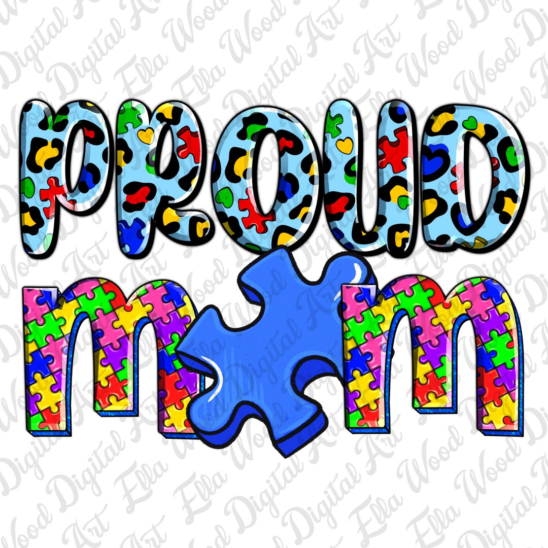 Autism Proud Mom Png Sublimation Design Download, Autism Awareness Png ...