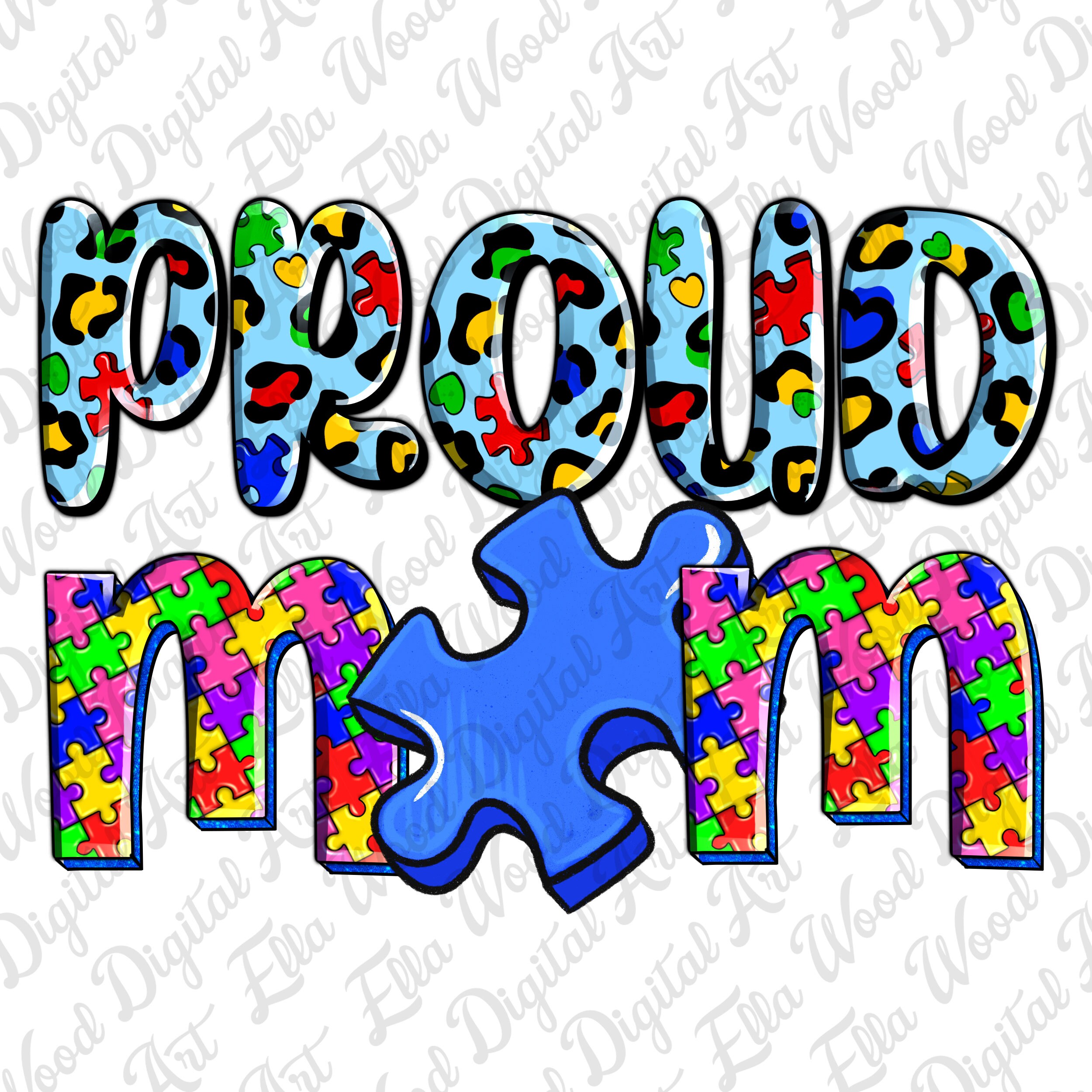 Autism Proud Mom Png Sublimation Design Download, Autism Awareness Png ...