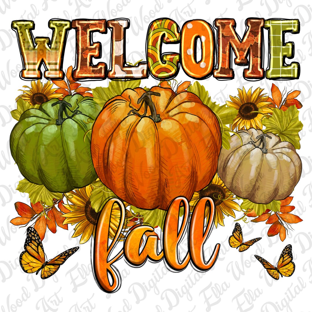 Welcome Fall Pumpkin Png Sublimation Design Download, Hello Fall Png ...