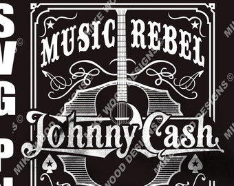 Music Rebel Johnny Cash Nashville Tennessee The Man In Black SVG PNG Digital Download For Diy T-shirts, Stickers, Decals, Mugs, Hats, etc...