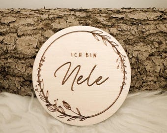 Personalized round wooden sign "I am Nele" with flower wreath, nameplate for baby's room, birth announcement, photo gift for birth or christening