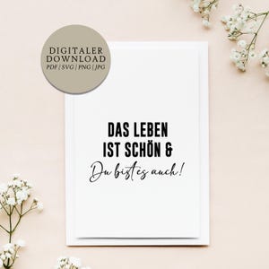 La vita è bella Anche tu lo sei | File di stampa digitale poster cartolina | Idea regalo Forza Amici Famiglia Affermazione Compleanno
