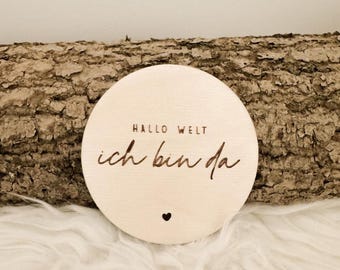 Round wooden baby sign, "Hello World I'm Here," birth announcement, newborn, nursery decor, gift for birth