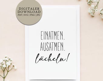 Inhale, exhale, smile | Digital print file | Gift | Relaxation, quiet room, friends, family | Opening of practice, office, studio, meditation