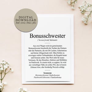 May include: A digital download print with the text "Bonusschwester" in a serif font. The print includes a definition and synonyms in German, with a circular graphic in the upper left corner that reads "DIGITAL DOWNLOAD PDF | SVG | PNG | JPG".