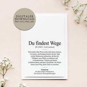 Könnte beinhalten: Druckbare Wandkunst mit einem Schwarz-Weiß-Design. Der Text lautet "Du findest Wege". Der Text ist in Deutsch und enthält eine Definition und Synonyme.