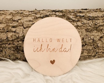 Round wooden baby sign, "Hello World I'm Here," birth announcement, newborn, nursery decor, gift for birth