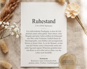 May include: A white rectangular print featuring the German word Ruhestand in bold black text, followed by its phonetic pronunciation and a definition describing retirement as a new beginning, with a circular badge stating Digitaler Download.