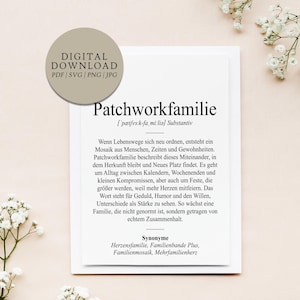 May include: A digital download graphic featuring the German word "Patchworkfamilie" with its definition and synonyms. The design includes a circular logo that says "DIGITAL DOWNLOAD" and file types.