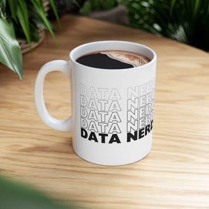 Data Nerd Mug | Fading Text, Data Science Gift