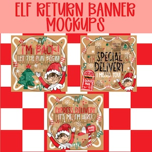 Puede incluir: Maquetas de pancartas de regreso de elfos con tres diseños. Uno dice "¡He vuelto! ¡Que empiece la diversión!" con un elfo y un árbol de Navidad. Otro dice "¡Entrega especial, te eché de menos!" con un elfo y un buzón. El tercero dice "¡Entrega urgente, soy yo, estoy aquí!" con un bastón de caramelo.
