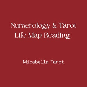 May include: A deep red square graphic featuring the white text Numerology & Tarot Life Map Reading centred in the upper portion, with the white text Micabella Tarot positioned below in a smaller, sans-serif font style on a solid background.