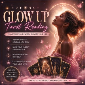 May include: An artistic image promoting a tarot reading service. The text "GLOW UP Tarot Reading" is displayed in a stylized font. The image features a woman, tarot cards, and pink butterflies. The text includes "TRANSFORM YOUR ENERGY. ELEVATE YOUR LIFE."