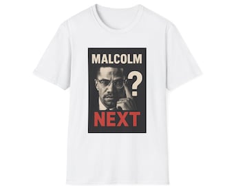 Malcolm X Unisex T-Shirt, Softstyle Tee, Inspirational Graphic Tee, Social Justice Apparel, Perfect for Activists and Leaders