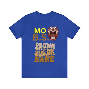 Melanin Shirt for Black Women Tshirt for Black Girls are Magic Shirt for Brown Sugar Tshirt Gift for Her Afro Woman Brown Sugar Shirt