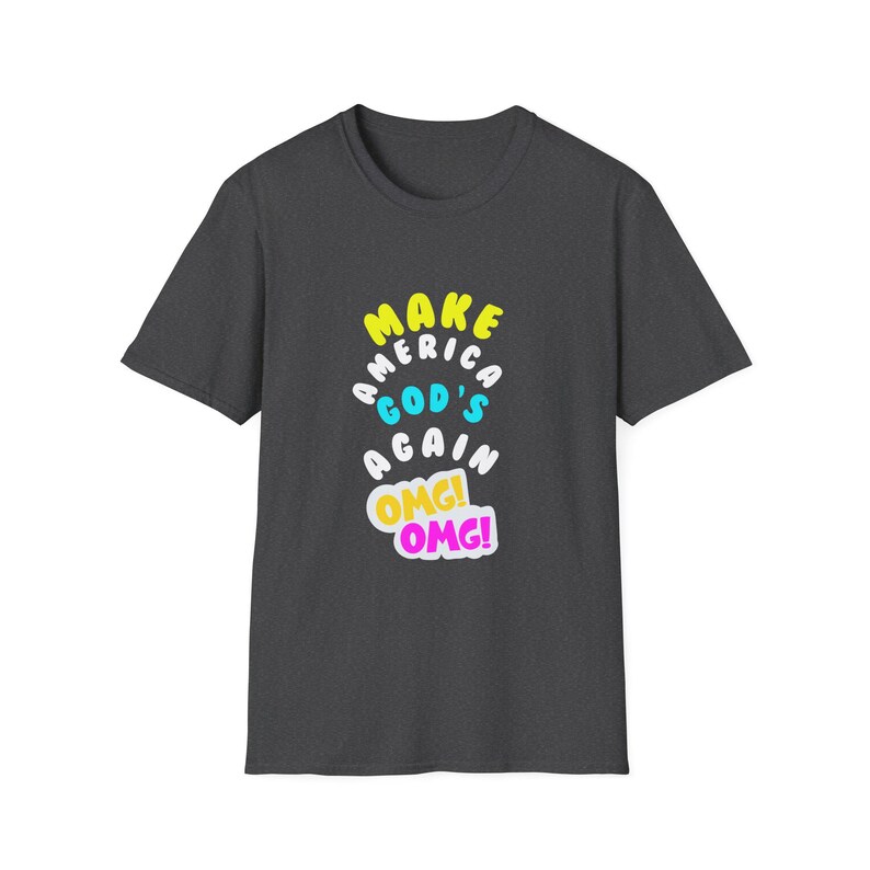 Mach Gottes OMG! Unisex Softstyle T-Shirt, inspirierendes T-Shirt, Geschenk auf Glaubensbasis, christliche Kleidung, lässige Kirchenkleidung, Sommerstil, Spaß Bild 7