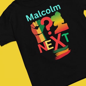 Malcolm Next Camiseta Artista Camisa Cartel Camiseta Malcolm x Camiseta Diseñador Camiseta Happy Shirt Good Vibes Camisa Funny Gift Kindness Shirt