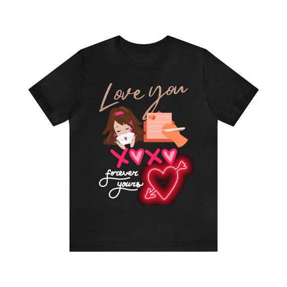 Love You Forever Tshirt Love You Forever Tshir Romantic Graphic