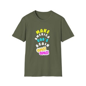 Mach Gottes OMG! Unisex Softstyle T-Shirt, inspirierendes T-Shirt, Geschenk auf Glaubensbasis, christliche Kleidung, lässige Kirchenkleidung, Sommerstil, Spaß Bild 3
