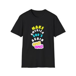Mach Gottes OMG! Unisex Softstyle T-Shirt, inspirierendes T-Shirt, Geschenk auf Glaubensbasis, christliche Kleidung, lässige Kirchenkleidung, Sommerstil, Spaß Bild 1