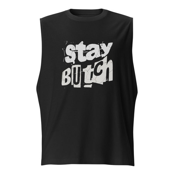 Stay Butch Lesbian Black Muscle Tank Top Women