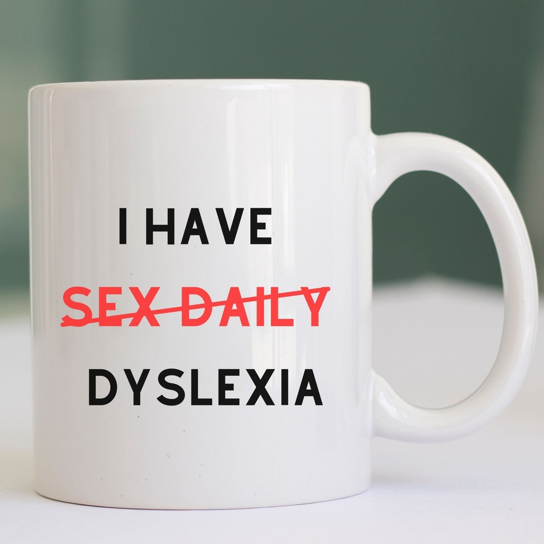 I Have Sex Daily Dyslexia Svg, Funny Shirt Quote Svg, Adult Svg ...