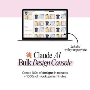 The image is a promotional graphic for a design software called "Claude AI" that includes a " Bulk Design Console" with a " Purchase included with your purchase". The software is designed to allow users to create 100 designs in just a few minutes, as well as 1000 mockups in just a few minutes.