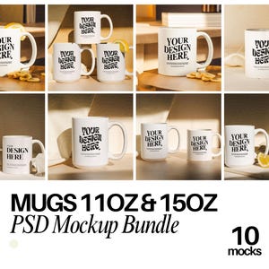 May include: A set of 10 white ceramic mugs, each with a black text overlay that reads "YOUR DESIGN HERE". The mugs are arranged in various settings, including on a wooden table, a white surface, and a brown surface. The mugs are 11 oz and 15 oz.