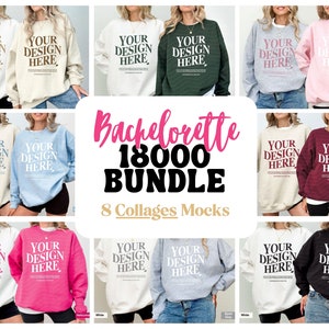May include: Collage of eight mockups featuring women wearing various coloured sweatshirts with the text "YOUR DESIGN HERE" printed on the front. The text "Bachelorette 18000 BUNDLE 8 Collages Mocks" is displayed in the centre of the image.
