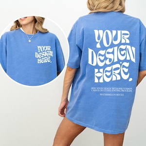 Front and Back Comfort Colors Flo Blue Mockup C1717 Flo Blue Mockup Front Back Mockup Print on Back Oversized Tshirt Model Mockup