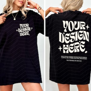 May include: Black oversized t-shirt mockup with the text "YOUR + DESIGN + HERE" on the front and back.  Add your own design with Photoshop, Canva or other editing program.  Watermelon Mocks.