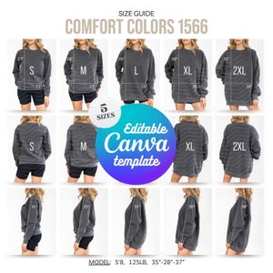 May include: A size guide for Comfort Colors 1566 sweatshirts featuring front, back, and side views of five sizes from S to 2XL. The image includes measurements in inches, such as 27 inches by 21 inches for size S, and text stating Editable Canva template.