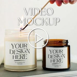 May include: Video mockup featuring two candle jars with labels that say "Your Design Here" and "Watermelon Mocks". One candle is lit with a match.