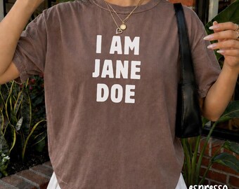 Camiseta "Soy Jane Doe", Camiseta de activismo feminista, ¡Acabemos con el patriarcado!